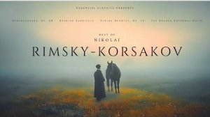 Лучшее из Римского-Корсакова – Жемчужины Классической Музыки