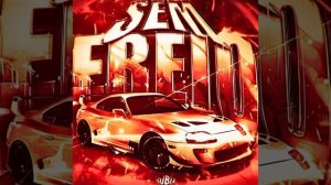 SEM FREIO