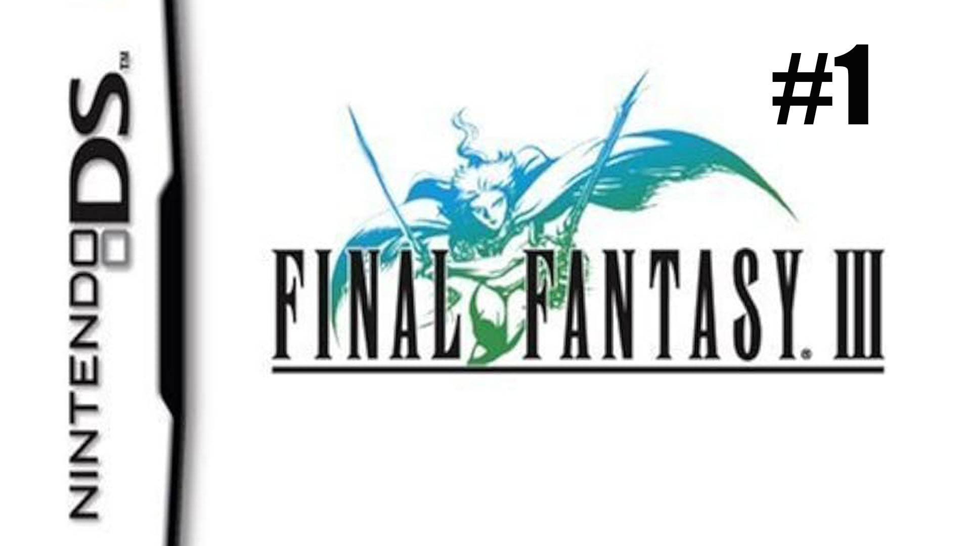 Final Fantasy 3. Полное прохождение на русском языке без комментариев. Часть 1 | DS