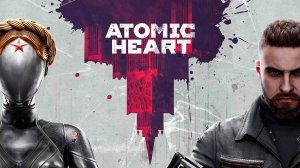 Atomic Heart СССР ИЗ БУДУЩЕГО ► Прохождение #2