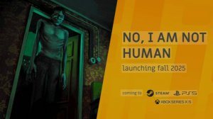 No, I'm not a Human Demo ▶ Давай глянем)