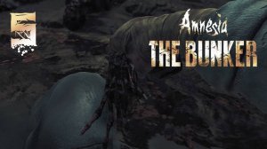 Amnesia: The Bunker #5 - ПУТЬ К СВОБОДЕ? (финал)