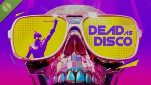 Dead as Disco Demo ▶ Давай глянем)