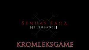 Senua’s Saga Hellblade II стрим #1