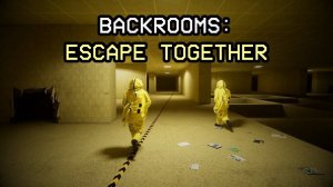 Backrooms Escape Together l Мы исследователи говна