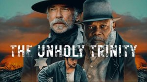 Нечестивая троица (2025) / The Unholy Trinity