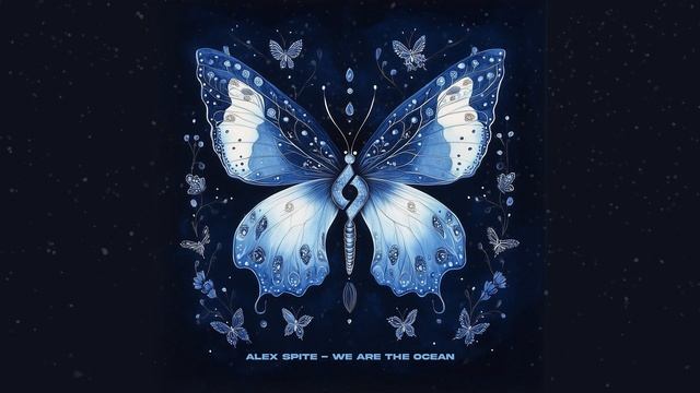 Alex Spite - We Are the Ocean [Journey of the Soul]