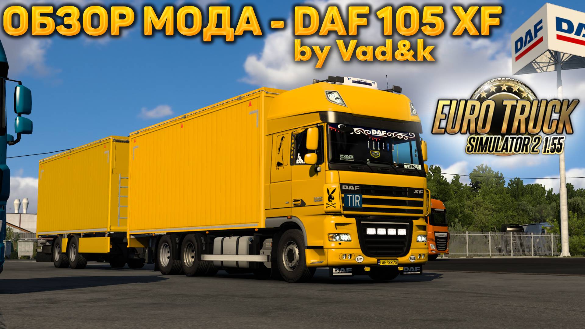 DAF 105 XF by vad&k - ОБЗОР МОДА ДЛЯ ETS 2 1.55 смотреть онлайн