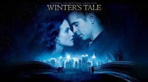 Любовь сквозь время (2014) / Зимняя фантазия / Winter's Tale