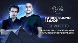 Aly & Fila – Future Sound Of Egypt 918