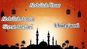 Abdulloh domla Uhud g'azoti 3 qism(siyrat un nabiy).mp4