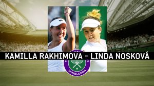 04.07.2025 | Уимблдон | Wimbledon | К. Рахимова — Л. Носкова | K. Rakhimova— L. Noskova