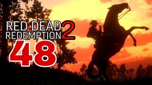 Red Dead Redemption 2 (2018) ~ Прохождение #48 ~ Геология для начинающих, Джошуа Браун.