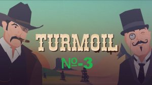 Turmoil