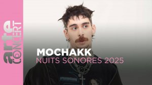 Mochakk - Live @ Nuits Sonores [28.05.2025]