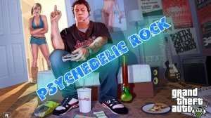 GTA 5-Psychedelic Rock  Mix