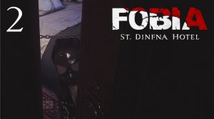 Fobia: St. Dinfna Hotel #2 - ДЕВОЧКА В ПРОТИВОГАЗЕ
