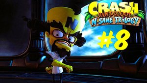 Начинаем вторую часть Cortex Strikes Back - Crash Bandicoot N. Sane Trilogy Прохождение #8