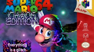 SUPER MARIO 64 NOT MODED (CHAOS EDITEON)