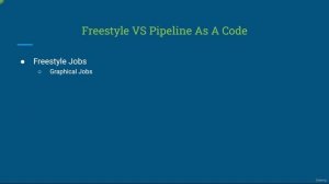 003 Freestyle Vs Pipeline As A Code