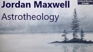 Джордан Максвелл - Астротеология