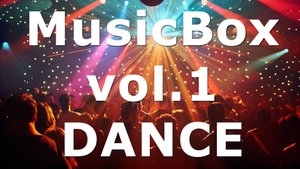 MusicBox Vol.1 - Dance non stop !