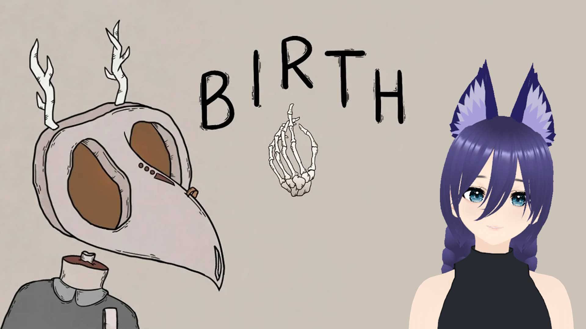 Полное прохождение игры Birth / Рождение