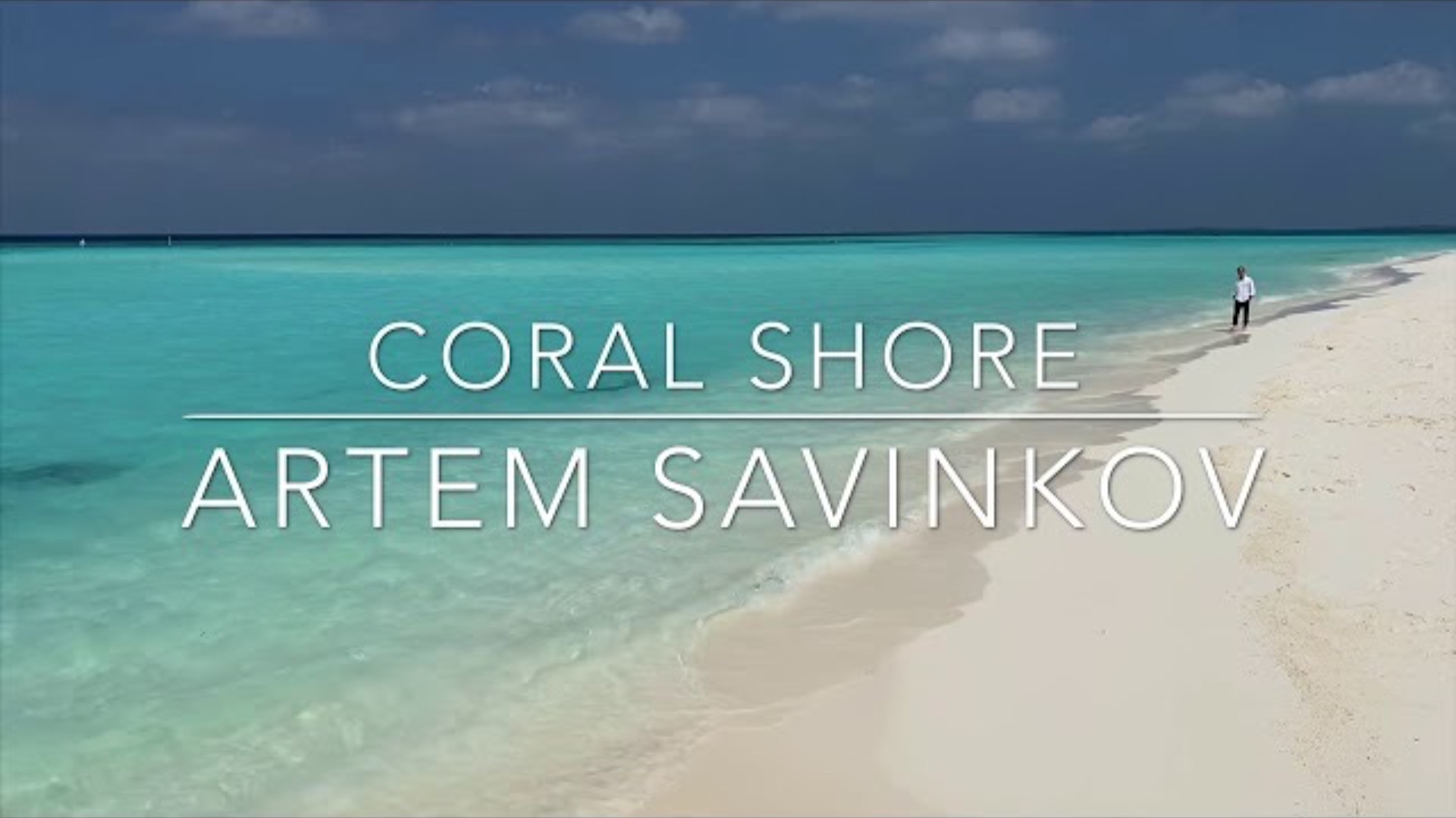 CORAL SHORE - ARTEM SAVINKOV