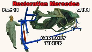 Restoration Mercedes-Benz w111 Part 11 КАНТОВАТЕЛЬ КУЗОВА