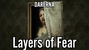 Layers of Fear (1) Делаем ХОЛСТ