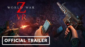 Огромные толпы зомби в геймплейном трейлере World War Z VR