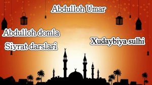 Abdulloh domla Xudaybiya sulxi(Siyrat un Nabiy).mp4