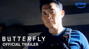 Butterfly TV Series, season 1 - Official Trailer | Amazon Prime Video
