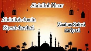 Abdulloh domla Zaat us salosi sariyasi(siyrat un nabiy).mp4
