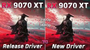 RX 9070 XT New Driver vs Release Driver - Test in 1440p & 4K