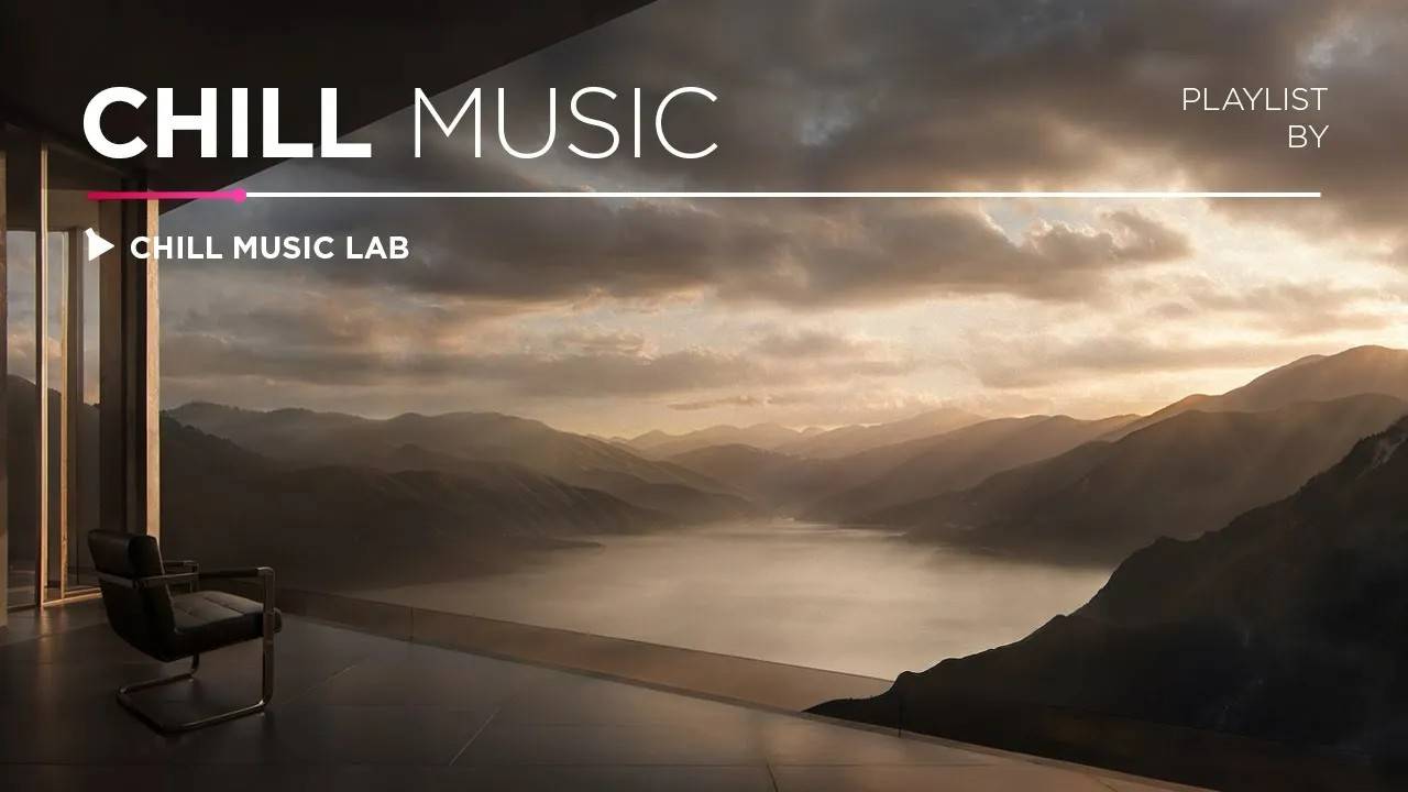 Chill Music for Concentration & Stress Relief смотреть онлайн