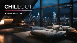 Chill Music — Calm and Stress Relief Mix