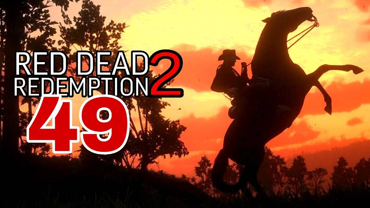 Red Dead Redemption 2 (2018) ~ Прохождение #49 ~ Историческая несправведливость. Ни одно доброе дело