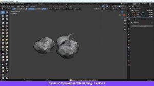 7_Lesson 7 Dynamic Topology And Remeshing