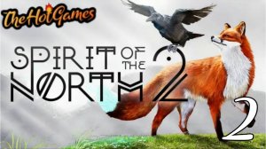 ПУТЬ В ХРАМ ВОРОНА - Spirit of the North 2 прохождение #2