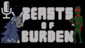 🔊Beasts of Burden▶Полное прохождение