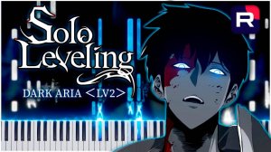 DARK ARIA ＜LV2＞ (Solo Leveling) 【 КАВЕР НА ПИАНИНО 】