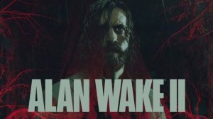 Alan Wake 2 #7  Русская озвучка!