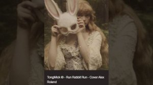 TongMick © - Run Rabbit Run - Cover Alex Roland