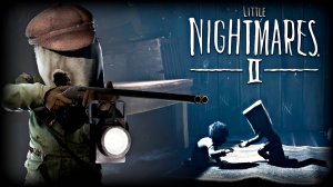 КРОВОЖАДНЫЙ ОХОТНИК ► Little Nightmares 2 (Маленькие кошмары 2) #1