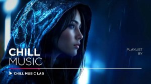 Deep Chill Music — Deep Focus & Inspiring Mix