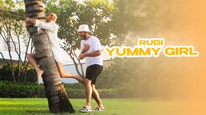 RUBI — «Yummy girl» (Official Audio)