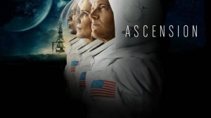 Сериал Вознесение – 1 сезон 2 серия / Ascension