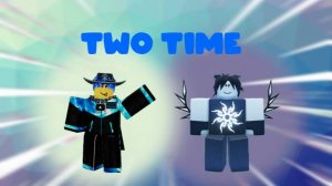 Роблокс Форсакен Играю на ТУ ТАЙМЕ