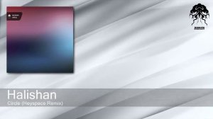 Halishan  - Circle ( Heyspace Remix ) [Bonzai Progressive]